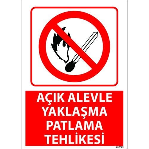 Açık Alevle Yaklaşma Patlama Tehlikesi Levhası 25x35 cm