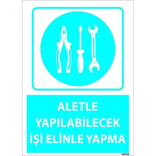 Aletle Yapılabilecek İşi Elinle Yapma Levhası 25x35 cm