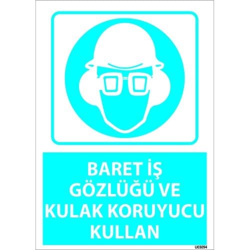 Baret İş Gözlüğü Ve Kulak Koruyucu Kullan Levhası 25x35 cm