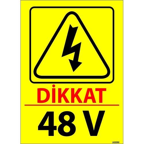 Dikkat 48 V Levhası 25x35 cm
