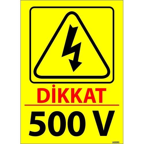 Dikkat 500 V Levhası 25x35 cm