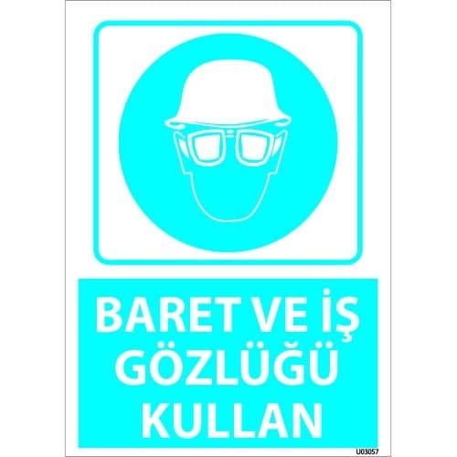Dikkat Baret Ve İş Gözlüğü Kullan Levhası 25x35 cm