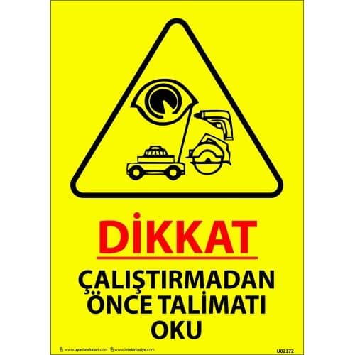 Dikkat Çalıştırmadan Önce Talimatı Oku Levhası 25x35 cm