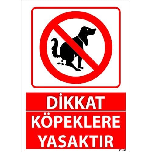 Dikkat Köpeklere Yasaktır Uyarı Levhası 25x35 cm