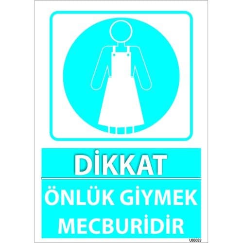 Dikkat Önlük Giymek Mecburiyettir Levhası 25x35 cm