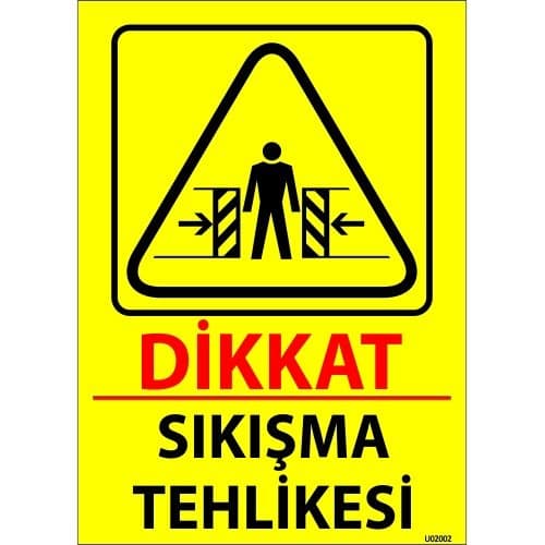 Dikkat Sıkışma Tehlikesi Levhası 25x35 cm