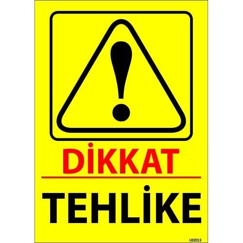 Dikkat Tehlike Levhası 25x35 cm