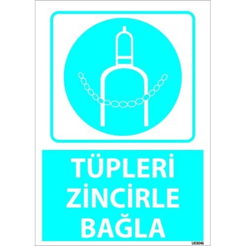 Dikkat Tüpleri Zincirle Bağla Levhası 25x35 cm