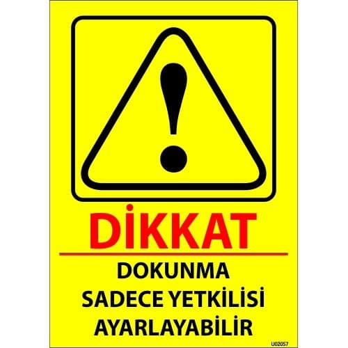 Dokunma Sadece Yetkilisi Ayarlayabilir Levhası 25x35 cm