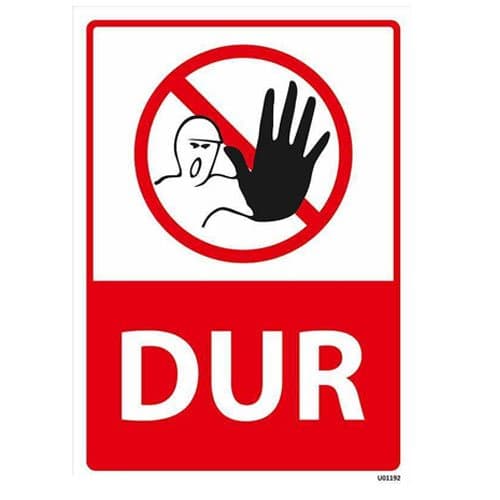 Dur Uyarı Levhası 25x35 cm