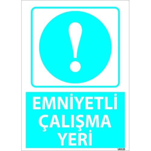 Emniyetli Çalışma Yeri Levhası 25x35 cm