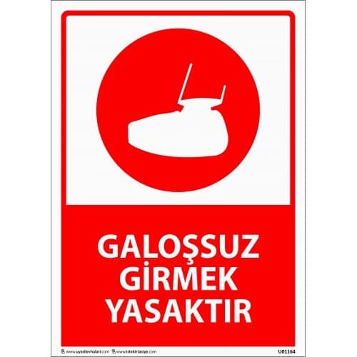Galoşsuz Girmek Yasaktır Uyarı Levhası 25x35 cm