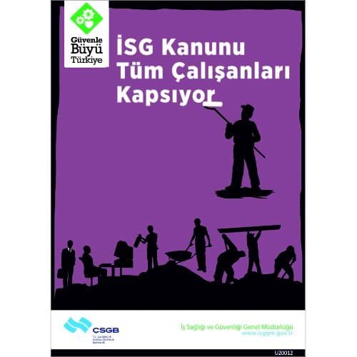 İSG Kanunu Tüm Çalışanları Kapsıyor Levhası 25x35 cm