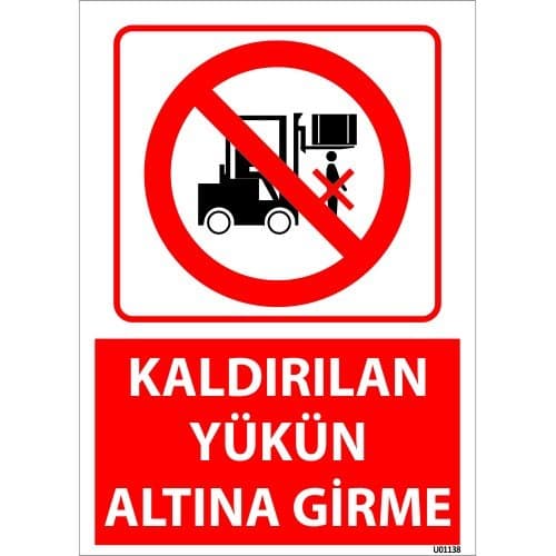 Kaldırılan Yükün Altına Girme Levhası 25x35 cm