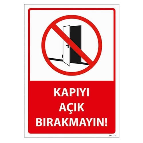 Kapıyı Açık Bırakmayın Uyarı Levhası 25x35 cm