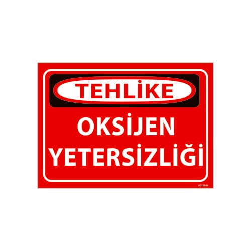 Oksijen Yetersizliği Uyarı Levhası 25x35 cm