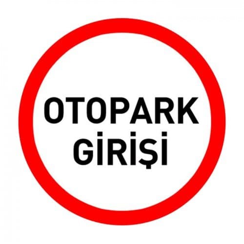 Otopark Girişi Levhası
