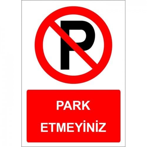 Park Etmeyiniz Levhası Uyarı Park Yasağı