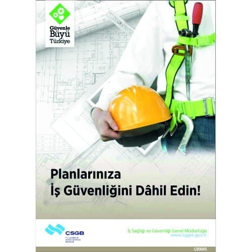 Planlarınıza İş Güvenliğinizi Dahil Edin Levhası 25x35 cm