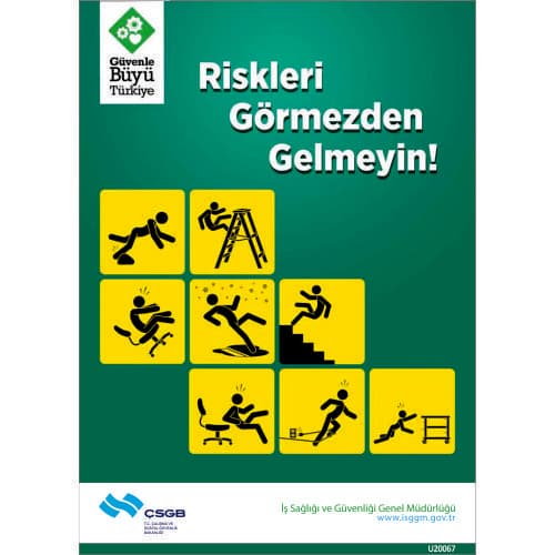 Riskleri Görmezden Gelmeyin Levhası 25x35 cm