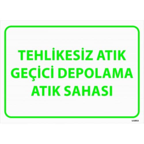 Tehlikesiz Atık Geçici Depolama Atık Sahası Levhası 25x35 cm