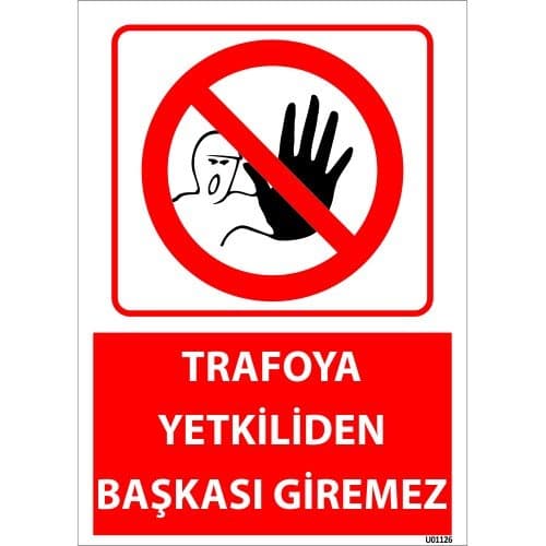 Trafoya Yetkiliden Başkası Giremez Levhası 25x35 cm
