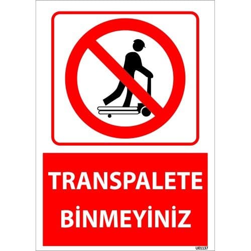 Transpalete Binmeyiniz Levhası 25x35 cm
