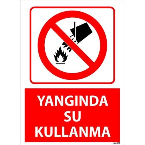 Yangında Su Kullanma Uyarı Levhası 25x35 cm