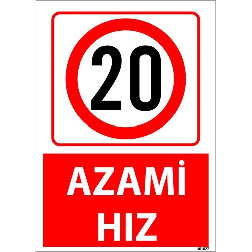 20 Azami Hız Uyarı Levhası 25x35 cm