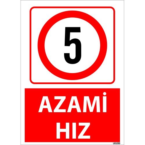 5 Azami Hız Uyarı Levhası 25x35 cm