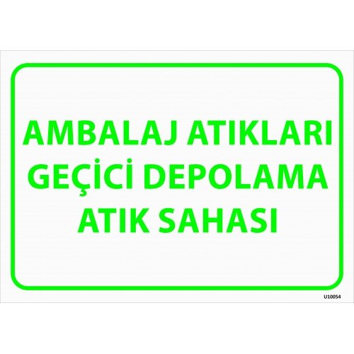 Ambalaj Atıkları Geçici Depolama Atık Sahası Levhası 25x35 cm