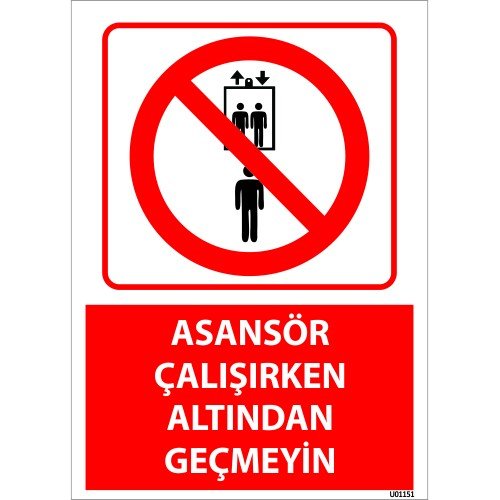 Asansör Çalışırken Altından Geçmeyin Levhası 25x35 cm
