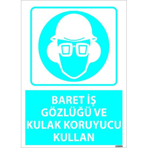 Baret İş Gözlüğü Ve Kulak Koruyucu Kullan Levhası 25x35 cm
