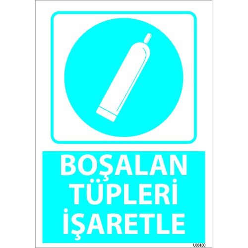 Boşalan Tüpleri İşaretle Levhası 25x35 cm