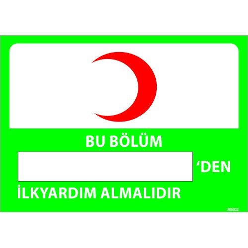 Bu Bölüm   'den İlk Yardım Almalıdır  Levhası 25x35 cm