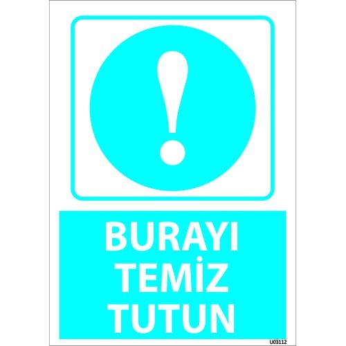 Burayı Temiz Tutun Levhası 25x35 cm