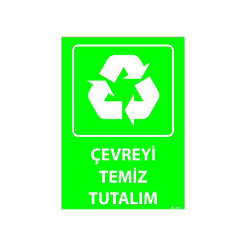 Çevreyi Temiz Tutalım Uyarı Levhası 25x35 cm
