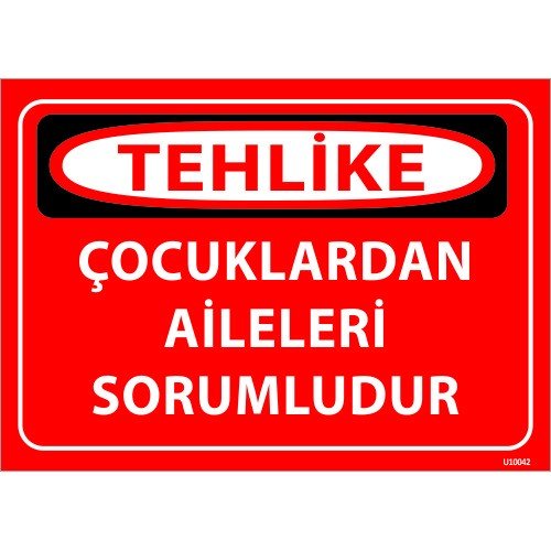 Çocuklardan Aileleri Sorumludur Levhası 25x35 cm