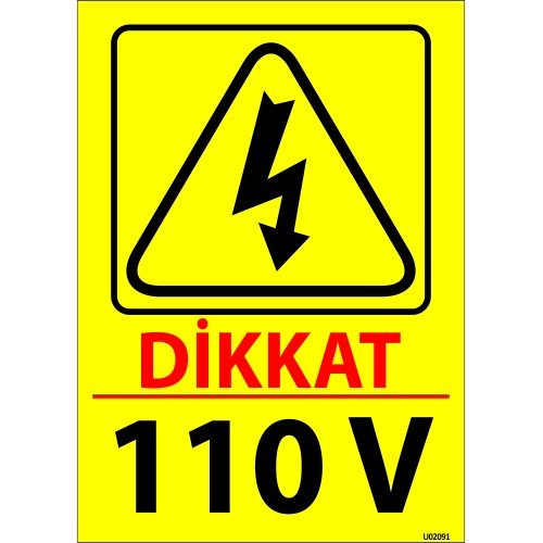 Dikkat 110 V Levhası 25x35 cm