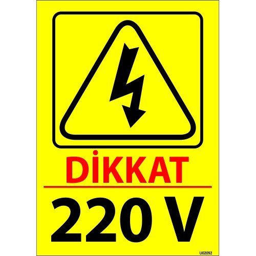 Dikkat 220 V Levhası 25x35 cm
