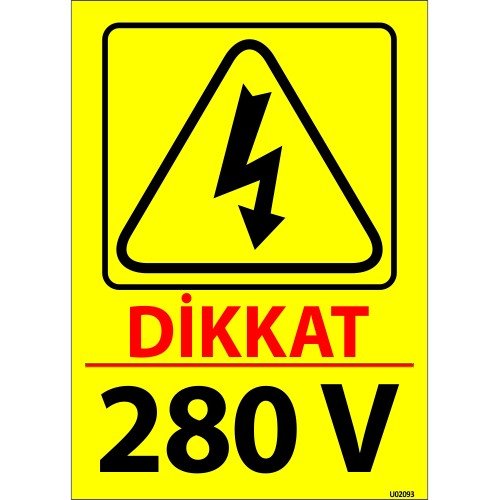 Dikkat 280 V Levhası 25x35 cm