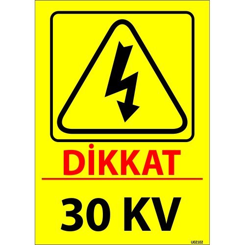 Dikkat 30 KV Levhası 25x35 cm