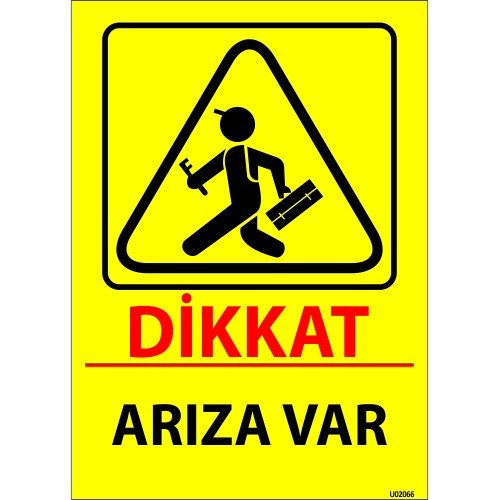 Dikkat Arıza Var Levhası 25x35 cm