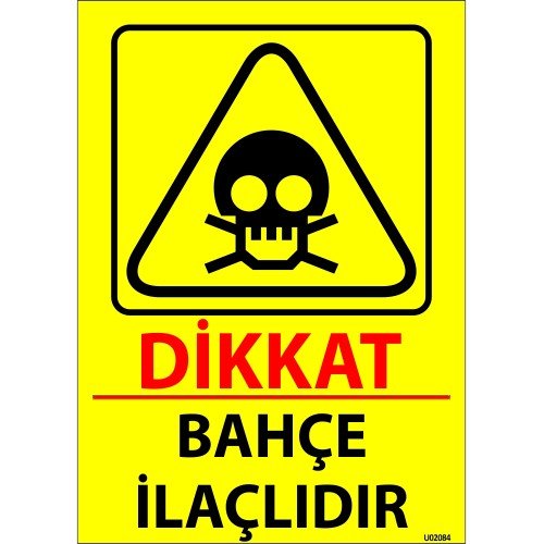 Dikkat Bahçe İlaçlıdır Levhası 25x35 cm