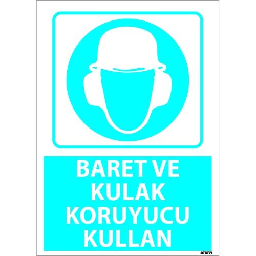 Dikkat Baret Ve Kulak Koruyucu Kullan Levhası 25x35 cm