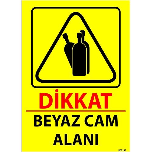 Dikkat Beyaz Cam Alanı Levhası 25x35 cm