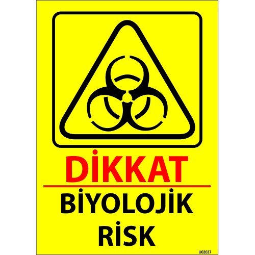 Dikkat Biyolojik Risk Levhası 25x35 cm