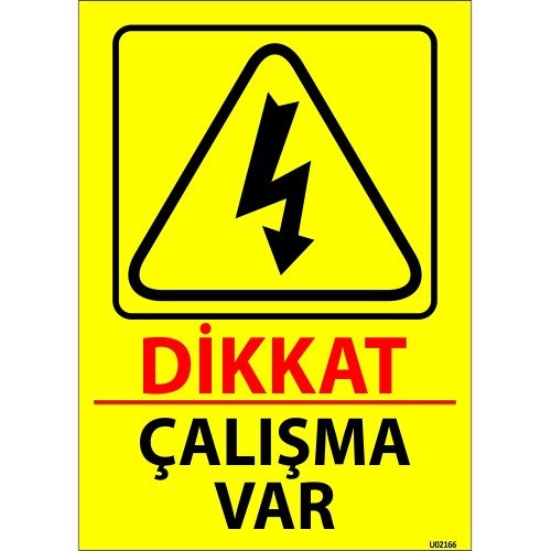 Dikkat Çalışma Var Levhası 25x35 cm