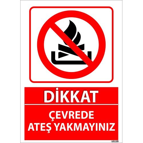 Dikkat Çevrede Ateş Yakmayınız Levhası 25x35 cm