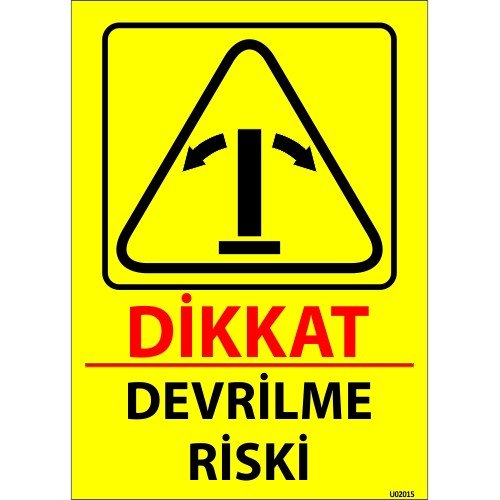 Dikkat Devrilme Riski Levhası 25x35 cm